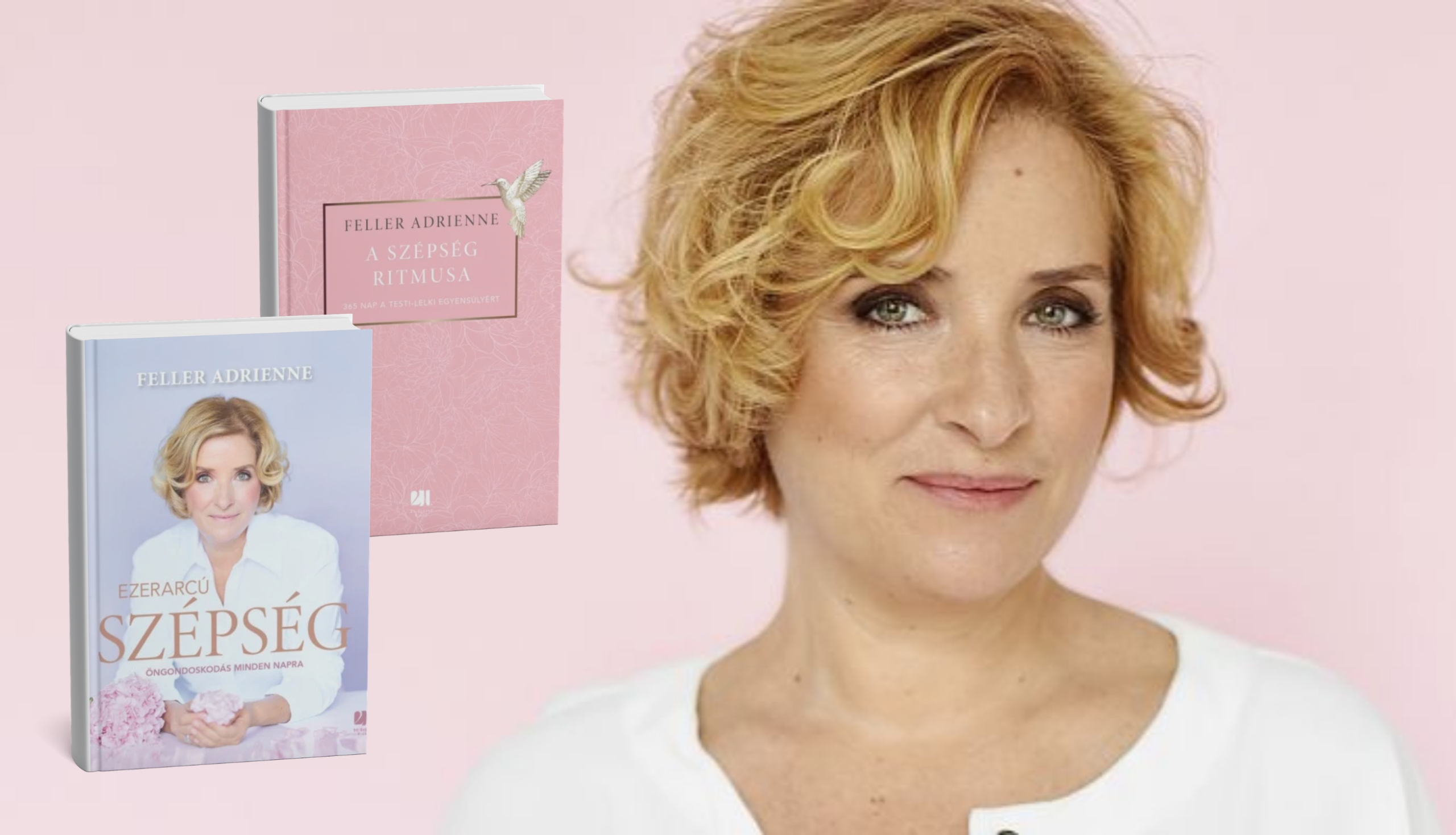„A szépség annak a felismerése, hogy minden bennünk van, amit eddig kívül kerestünk” – Interjú Feller Adrienne-nel